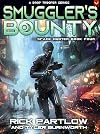 Smuggler's Bounty: A Military Sci-Fi Series (Space Hunter War Book 4)