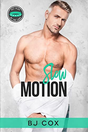 Slow Motion (By: B.J. Cox) cover