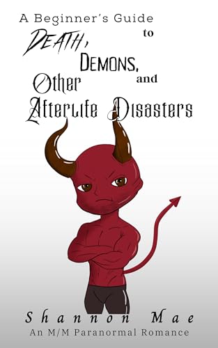 A Beginner’s Guide to Death, Demons, and Other Afterlife Disasters cover