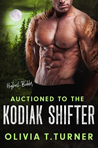 Auctioned to the Kodiak Shifter (By: Olivia T. Turner) cover