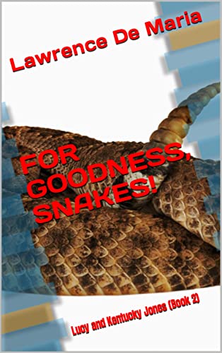 For Goodness, Snakes! book cover