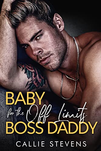Baby For The Off Limits Boss Daddy book cover