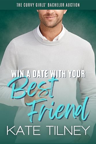 Win a Date with Your Best Friend book cover