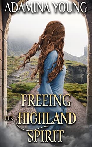 Freeing Her Highland Spirit book cover