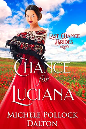 A Chance for Luciana (By: Michele Pollock Dalton) cover