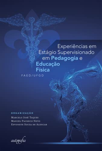 Experiências em Estágio Supervisionado em Pedagogia e Educaç...