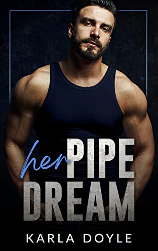 Her Pipe Dream (By: Karla Doyle) cover