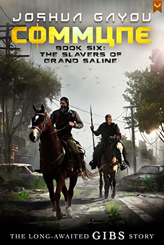 Commune 6: The Slavers of Grand Saline book cover