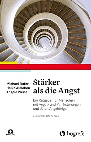 Angst und Panik: Ein Ratgeber für Betroffene und Angehörige Michael Bohne