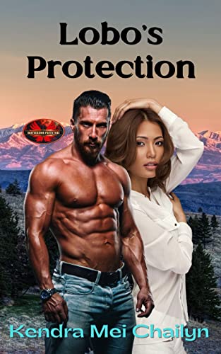 Lobo's Protection (By: Kendra Mei Chailyn) cover