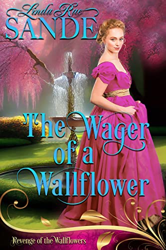 The Wager of a Wallflower (By: Linda Rae Sande) cover
