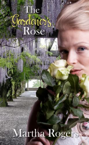 The Gardener's Rose book cover