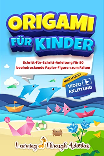 Origami für Kinder: 50 Papier-Figuren