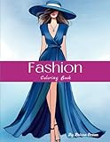 Fashion Coloring Book For Adults. Glamour and Glitz: A Sparkling Coloring Book for Fashionable Adults: Get Creative with These 55 Dazzling and Trendy ... Book For Adults Relaxation. (Fashion Books)