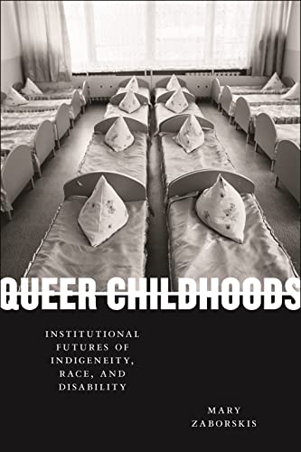 Queer Childhoods (By: Mary Zaborskis) cover