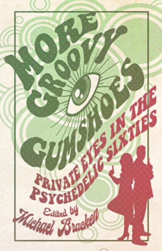 More Groovy Gumshoes: Private Eyes in the Psychedelic Sixties book cover