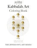 Kabbalah Art Coloring Book (The Jewish Soul Art Series)