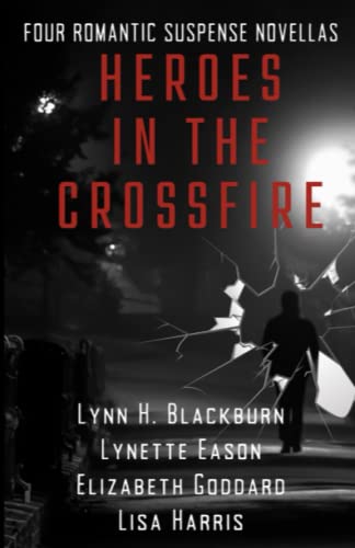 Heroes in the Crossfire book cover