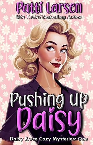 Pushing Up Daisy book cover