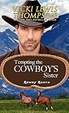 Tempting the Cowboy's Sister (Rowdy Ranch Book 6)