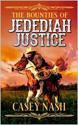 The Bounties of Jedidiah Justice: Volume 2 book cover