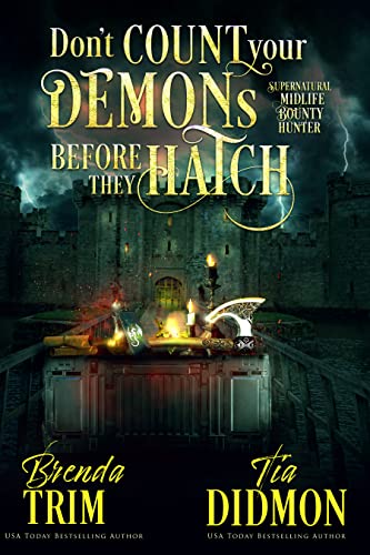 Don’t Count Your Demons Before They Hatch book cover