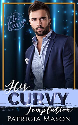 His Curvy Temptation (By: Patricia Mason) cover