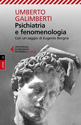 Psichiatria e fenomenologia: Opere IV