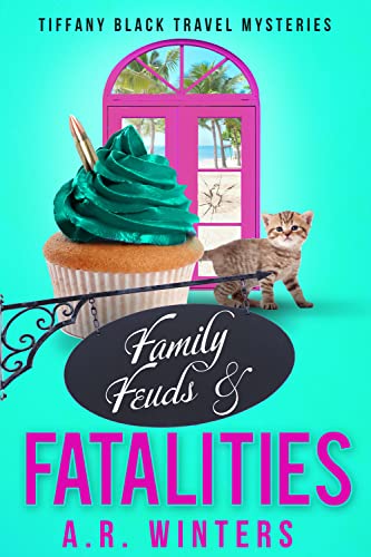Family Feuds and Fatalities book cover