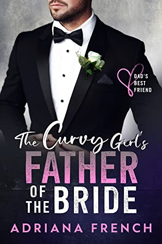 The Curvy Girl's Father of the Bride (By: Adriana French) cover
