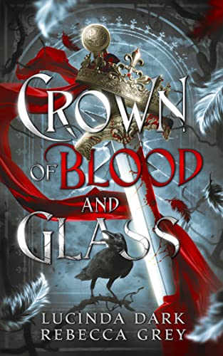 Crown of Blood and Glass book cover