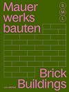 Brick Buildings S, M, L: 30 x Architecture and Construction (DETAIL Special) (German Edition)