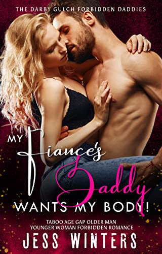 My Fiance's Daddy Wants My Body! book cover