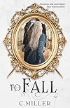 To Fall