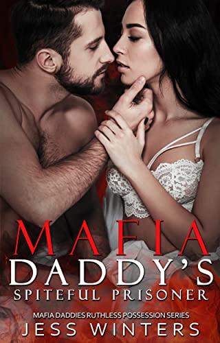 Mafia Daddy's Spiteful Prisoner book cover