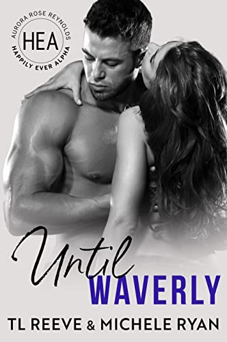 Until Waverly (By: T.L. Reeve,Michele Ryan) cover