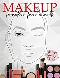 Makeup Practice Face Charts: Blank Makeup Face Chart Worksheets for Makeup Beginners and Experienced Artists. 6 Different Large Page Size Faces with ... Your Make-up Skills. (Fashion and beauty)