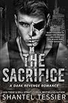 The Sacrifice: A Dark Revenge Romance