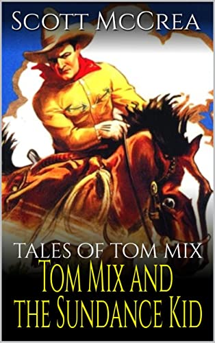 Tom Mix And The Sundance Kid book cover