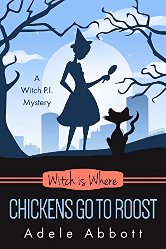 Witch Is Where Chickens Go To Roost book cover