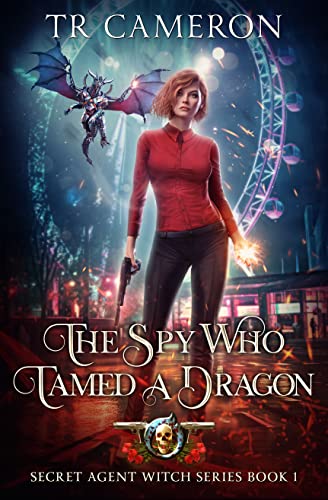The Spy Who Tamed A Dragon book cover