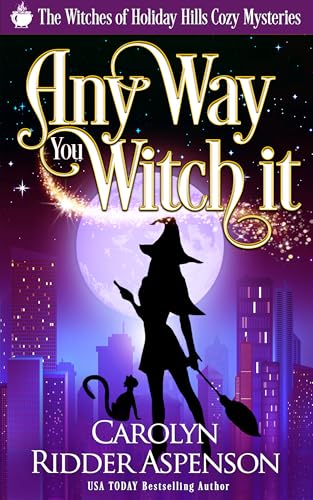 Any Way You Witch It book cover