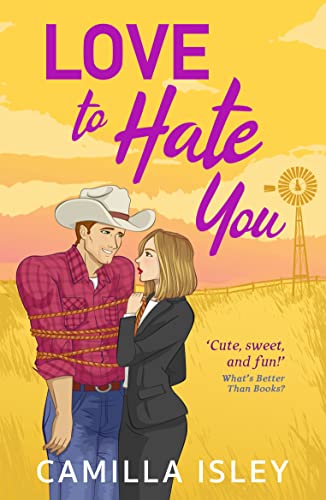Sweet Love and Country Roads / Love to Hate You book cover