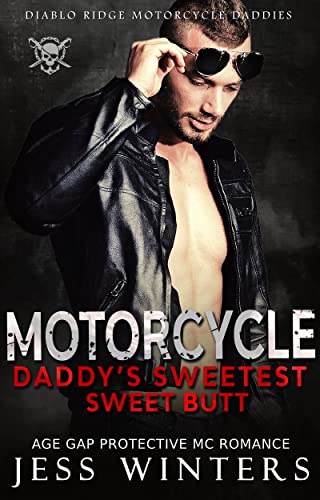 Motorcycle Daddy’s Sweetest Sweet Butt book cover