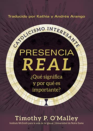 Portada: Presencia real: qué significa y por qué importa