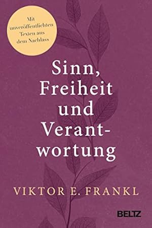 Freiheit und Verantwortung Viktor Frankl