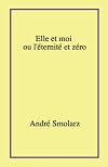Elle et moi ou l'éternité et zéro