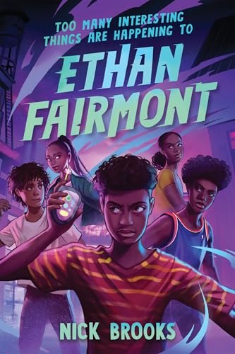 Too Many Interesting Things Are Happening to Ethan Fairmont book cover