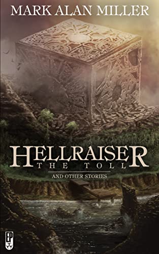 Hellraiser: The Toll (By: Mark Allan Miller) cover