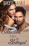 Seduction, Lies & Betrayal